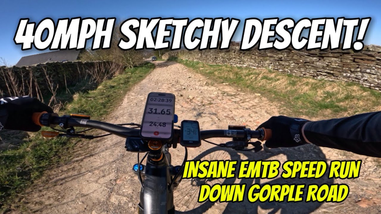 INSANE EMTB SPEED RUN Down Gorple Road &ndash; 40MPH Sketchy Descent! #gopro #sendit #mtb