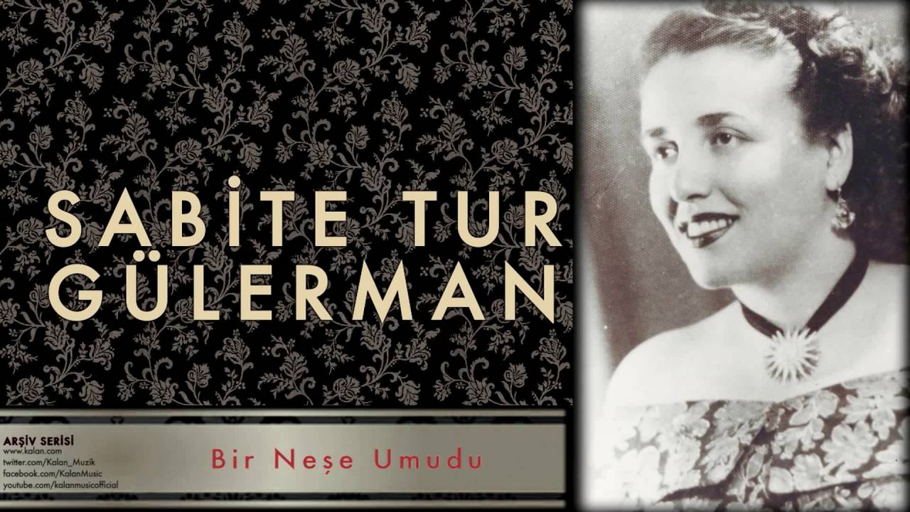 Sabite Tur Gülerman - Bir Neşe Umudu [ Arşiv Serisi © 1999 Kalan Müzik ]