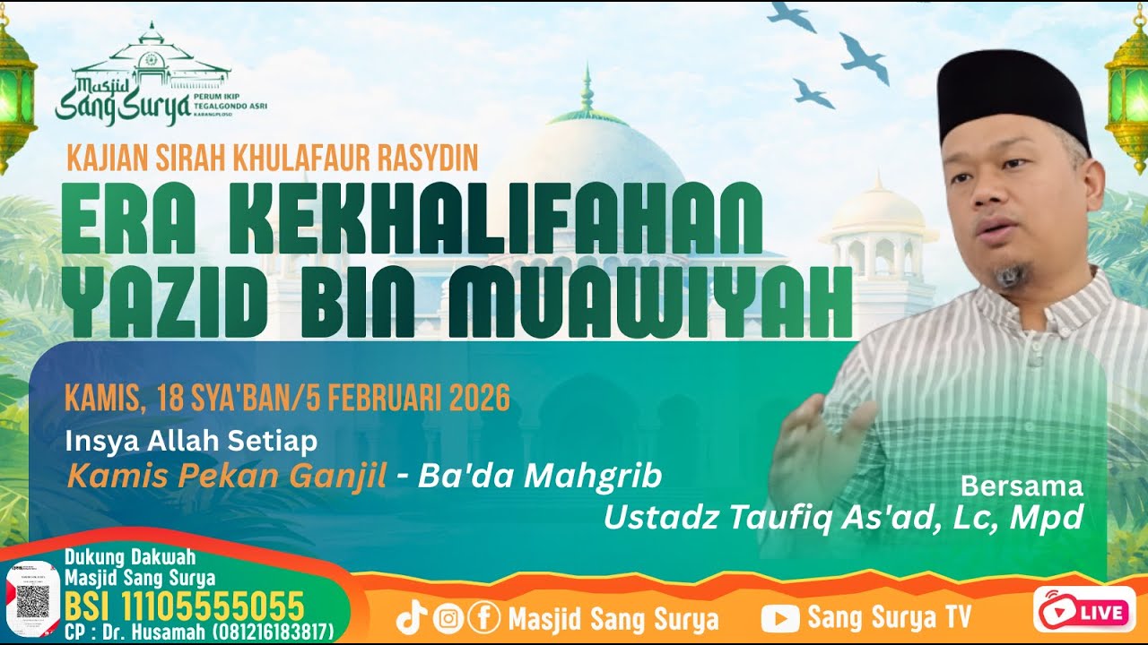 ERA KEKHALIFAHAN YASID BIN MUAWIYAH | Sirah Khulafaur Rasydin | Masjid Sang Surya | Ustadz Taufiq