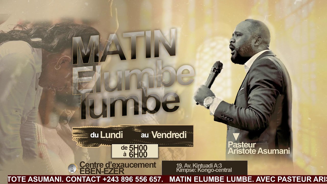 MATIN ELUMBE LUMBE AVEC PAST ARISTOTE ASUMANI. DU 24 FEV 2026