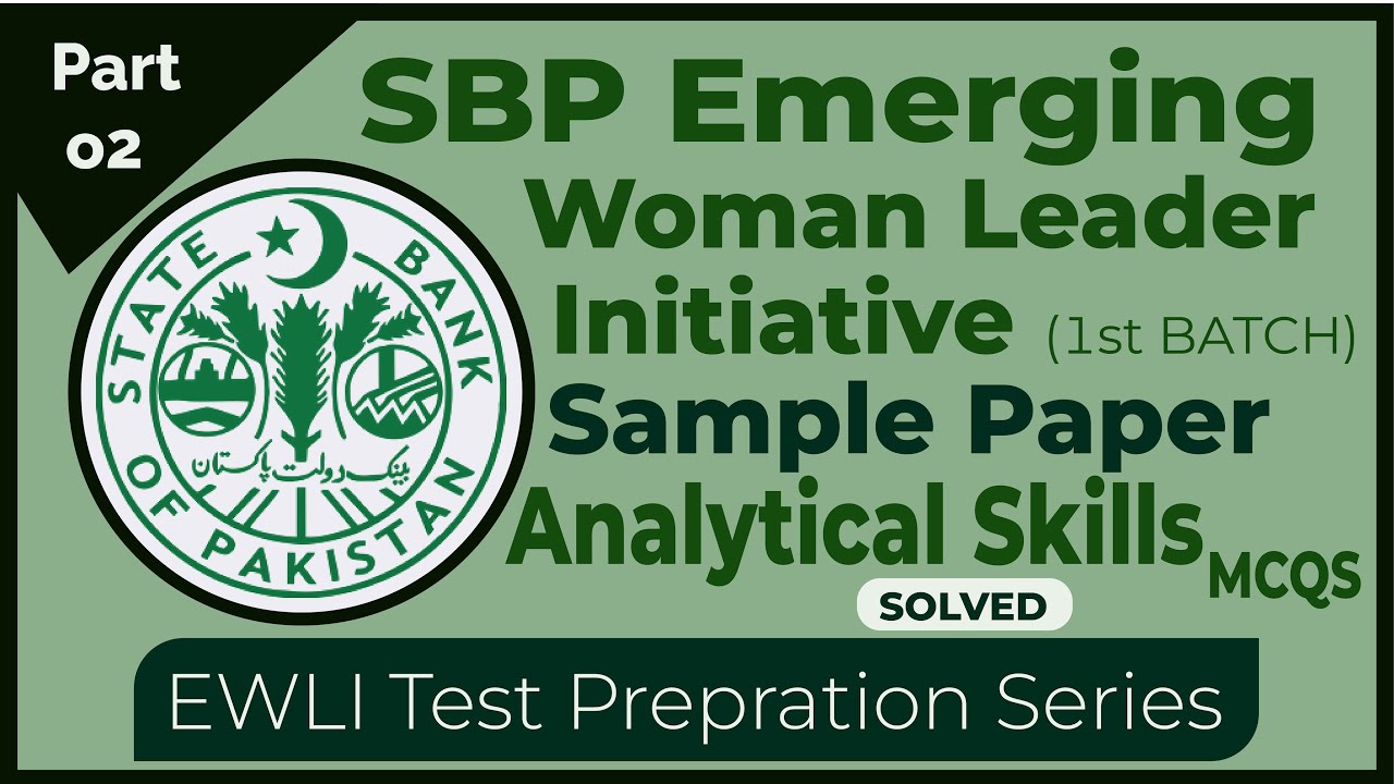 SBP Emerging Woman Leader Initiative (EWLI) Sample Paper Part 02 | Analytical Skills MCQS