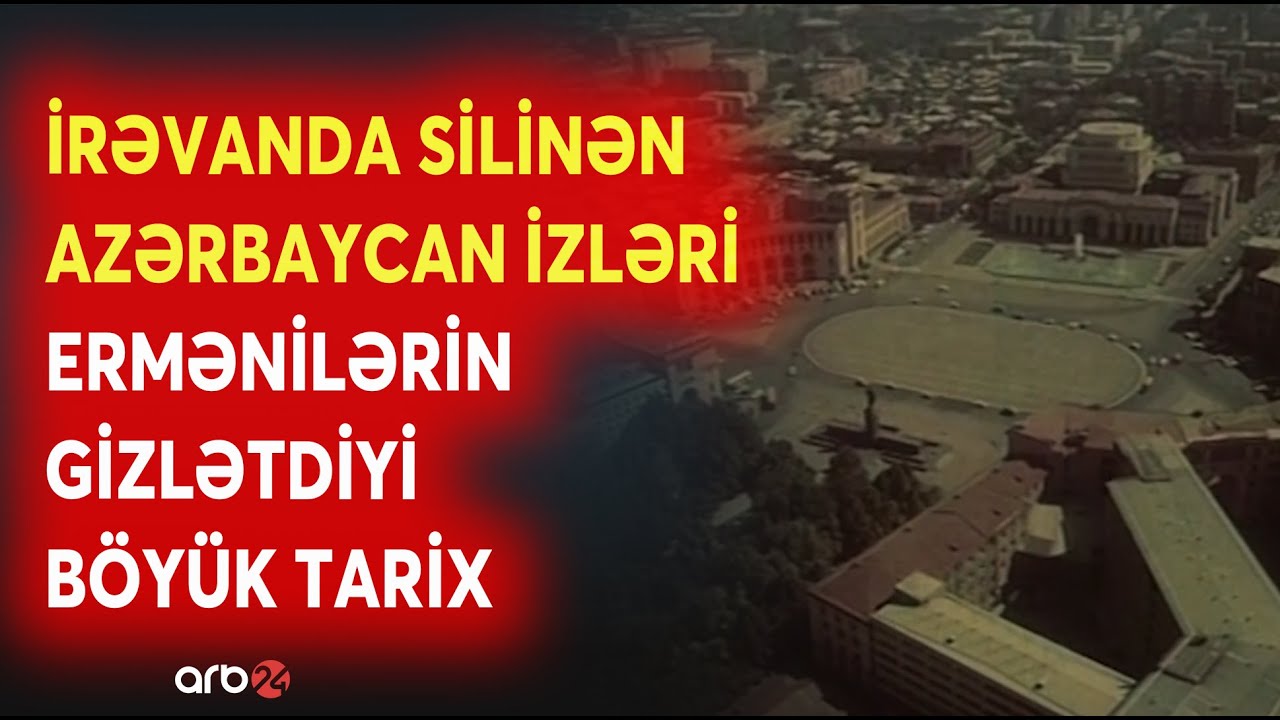 Ermənilərin gizlətdiyi böyük tarix - 