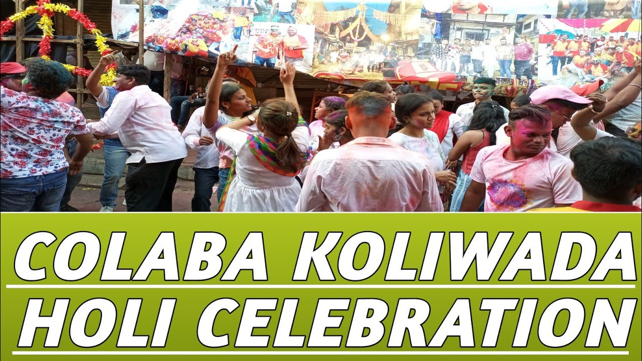 HOLI CELEBRATION| COLABA KOLIWADA| DANCE & MASTI