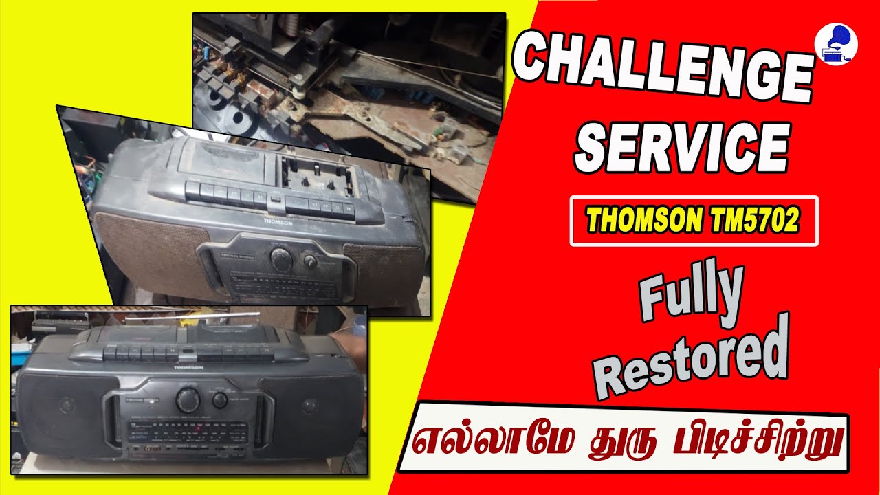 எல்லாமே துரு பிடிச்சி போச்சி  | Challenge Service-Thomson TM-5702