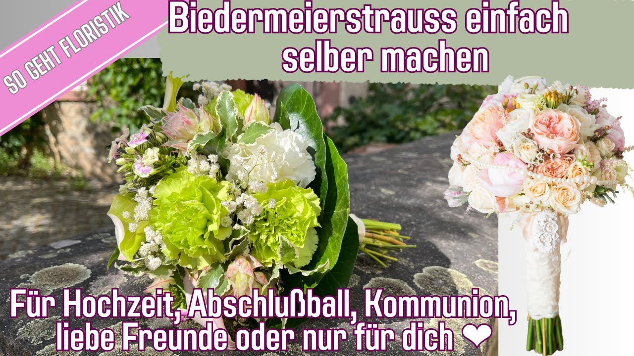 Wie du einen Biedermeierstrauß bindest:  Hochzeit, Abschlußball, Freunde oder einfach nur für dich❤️