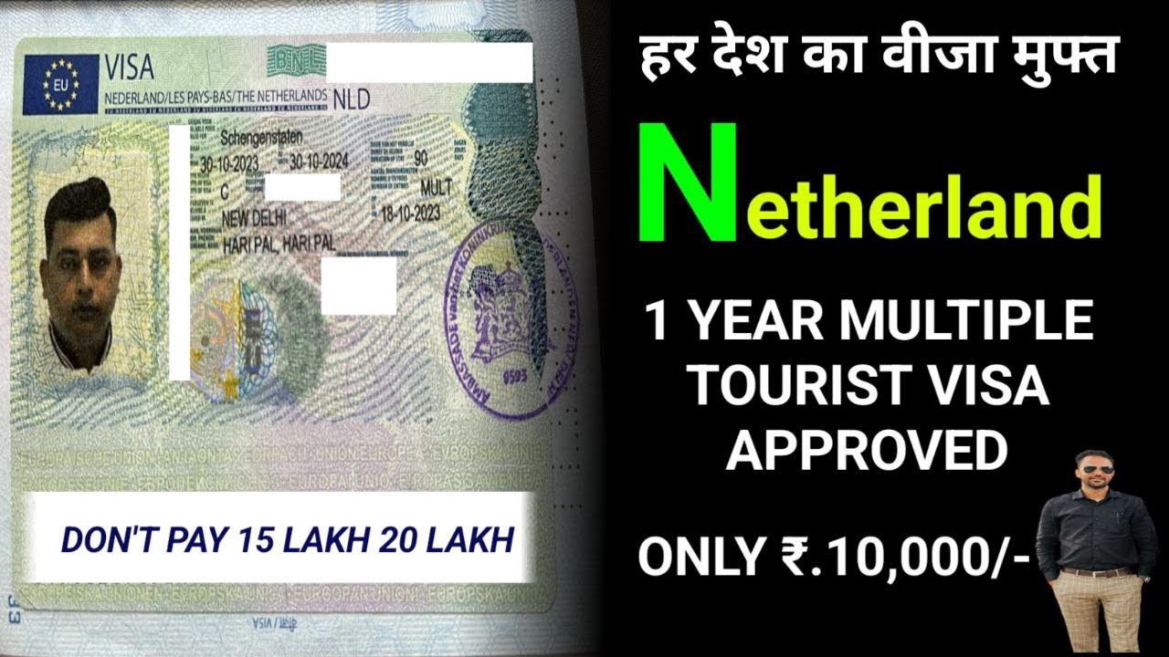 Netherlands, Tourist Visa Document List , Embassy fees and other charge full information