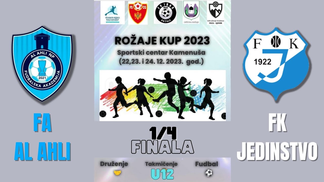 || FA AL AHLI vs FK Jedinstvo BP || ROŽAJE CUP 2023 || 1/4 FINALA || U-12  || SC Kamenuša, Rožaje
