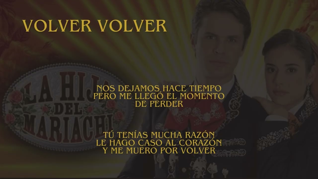 VOLVER VOLVER LA HIJA DEL MARIACHI KARAOKE