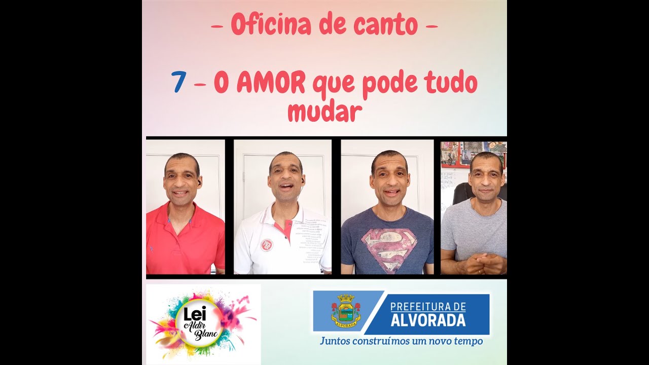 7/8 - Oficina de canto - O AMOR que pode tudo mudar