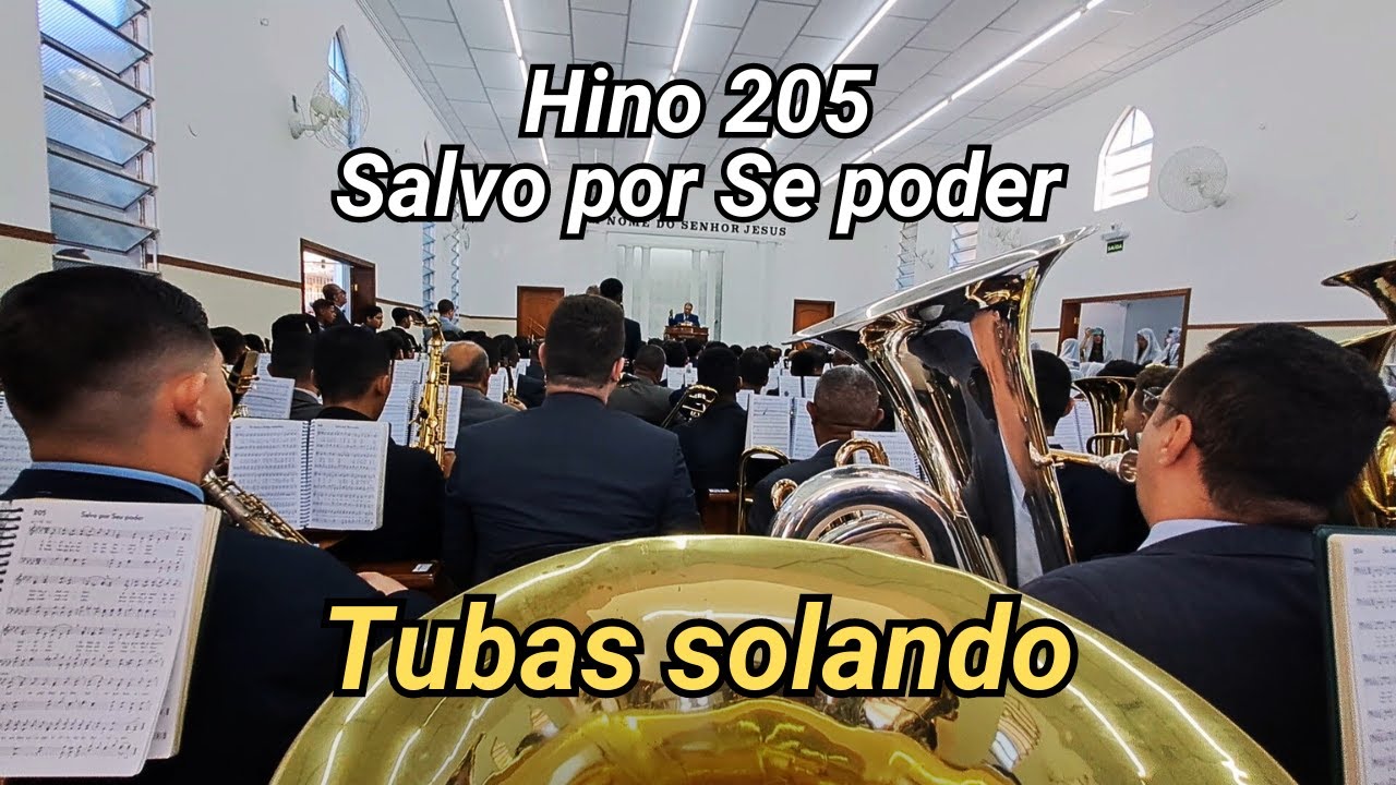 Hino 205 Salvo por Seu poder - TUBAS SOLANDO