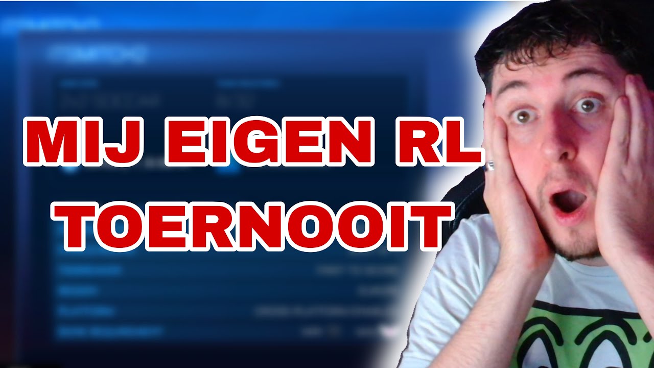 MIJ EIGEN RL TOERNOOIT | ROCKET LEAGUE (nederlands)