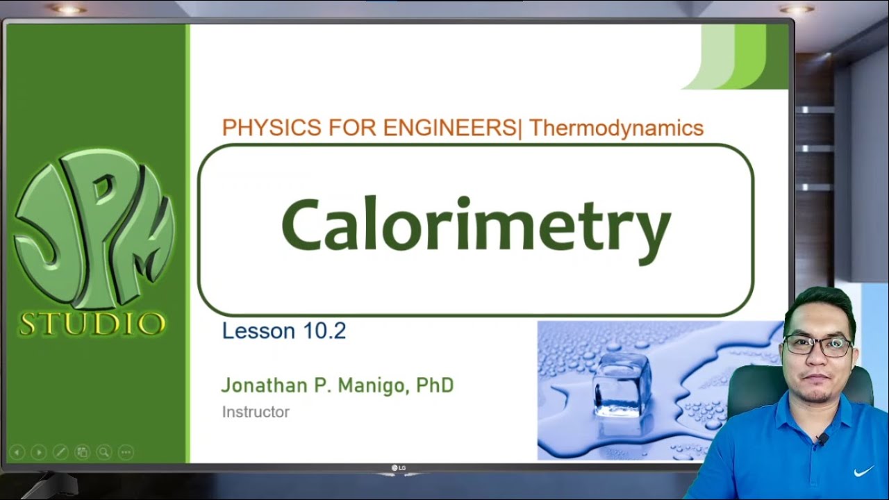 Physics for Engineers | Lesson 10.2 | Calorimetry
