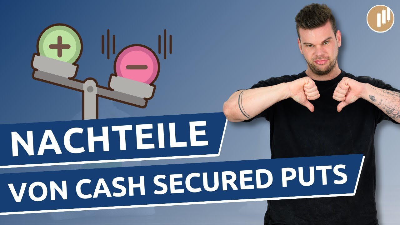 Warum du besser die Finger von Cash Secured Puts lassen solltest!