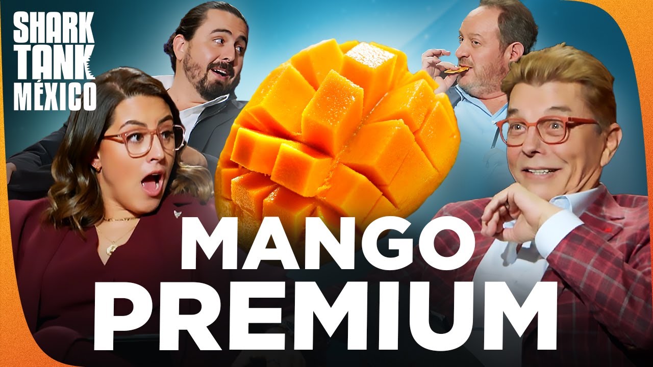 ¡El mango de Sinaloa sorprende a los tiburones! 🥭 | Shark Tank México
