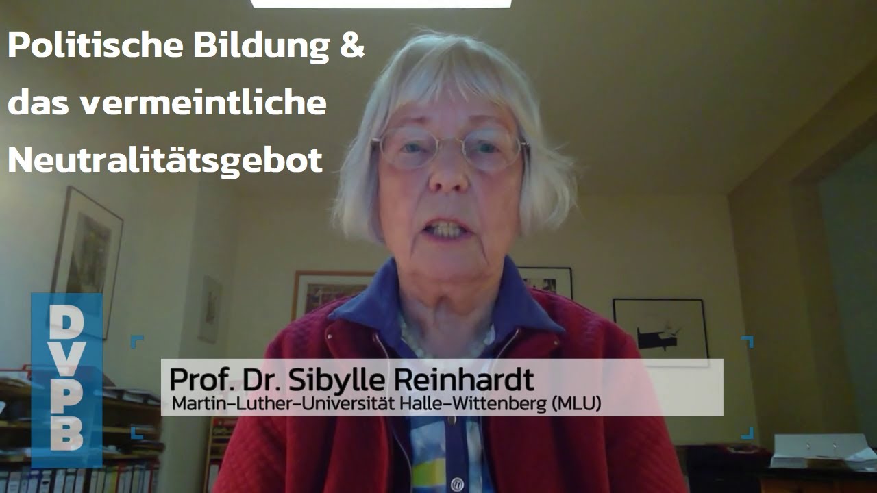 Politische Bildung und das vermeintliche Neutralitätsgebot (Prof. Dr. Sibylle Reinhardt) #DVPB