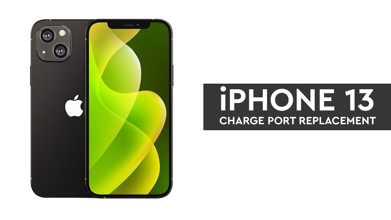 IPHONE 13 | CHARGE PORT REPLACEMENT