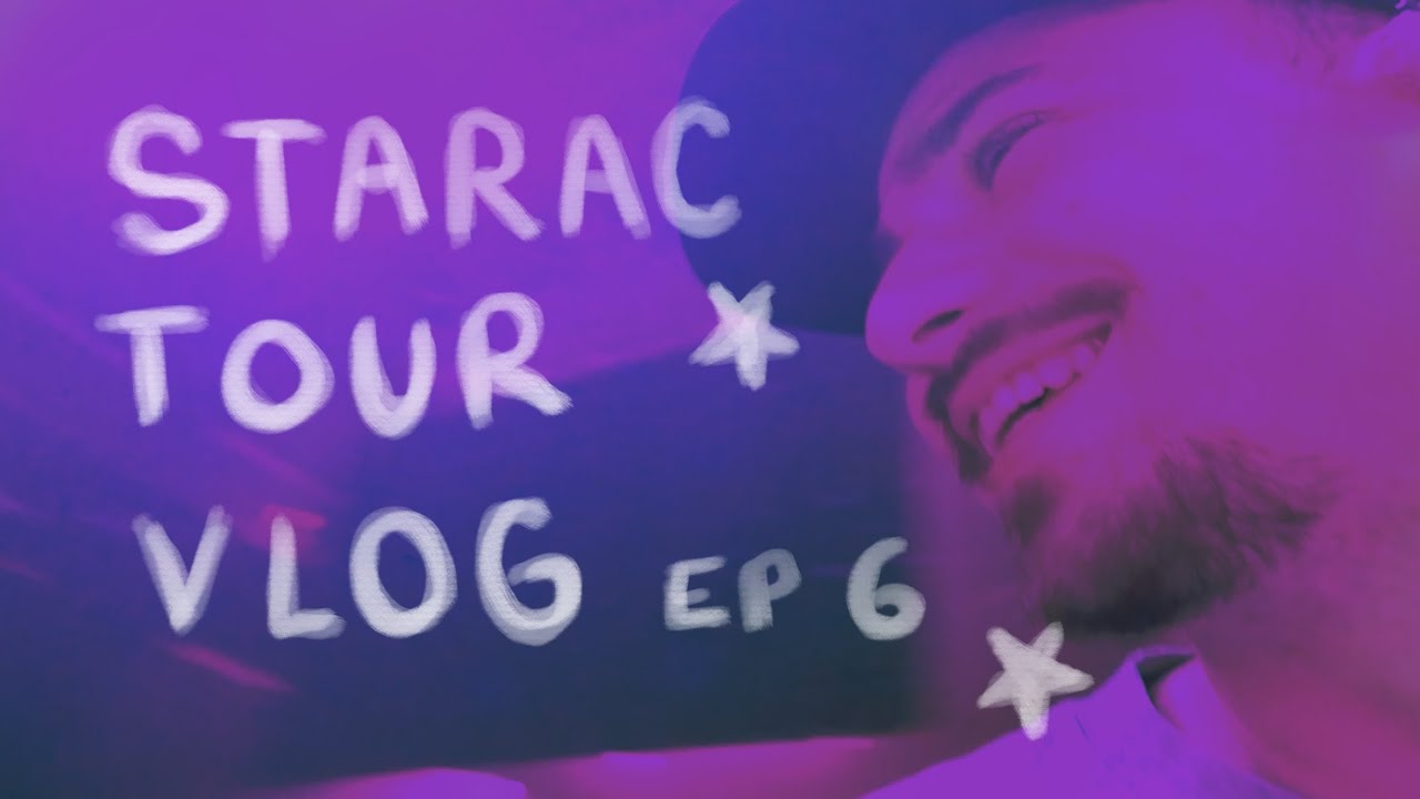 C’est l’anniversaire de quelqu’un (STARAC TOUR VLOG #6)