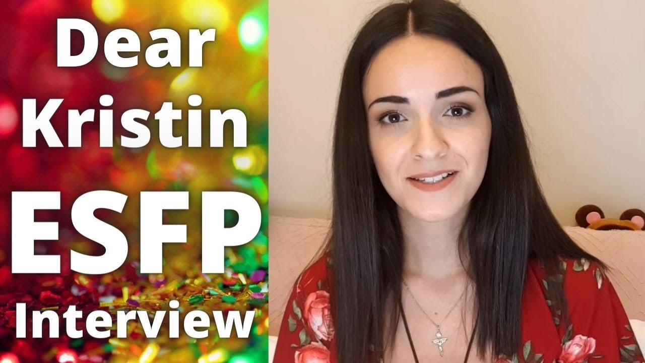 Dear Kristin @dearkristin ESFP Interview — 16 Personalities Skits + the ESFP Personality Type