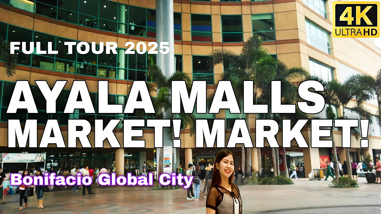 [4K] Ayala Malls Market! BGC Taguig 2025 | Philippines 