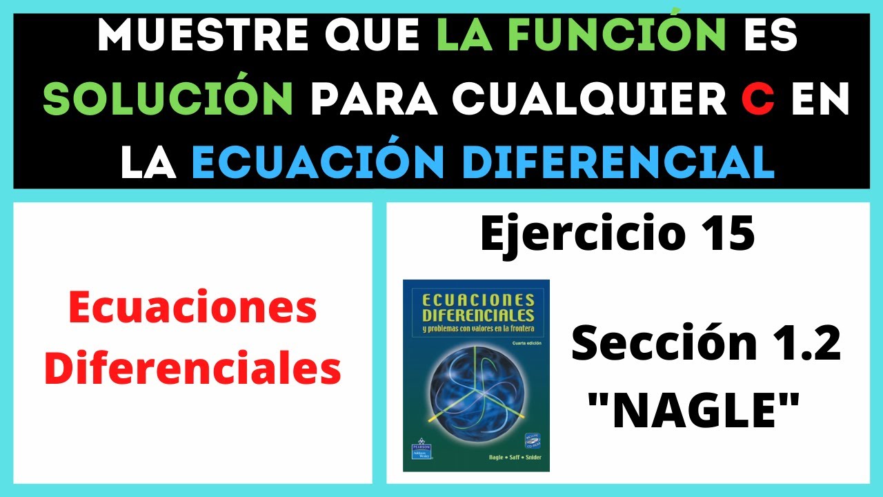 MUESTRE que una FUNCIÓN es una SOLUCIÓN para CUALQUIER C en una ECUACIÓN DIFERENCIAL ➡️ Ej. 15 (1.2)