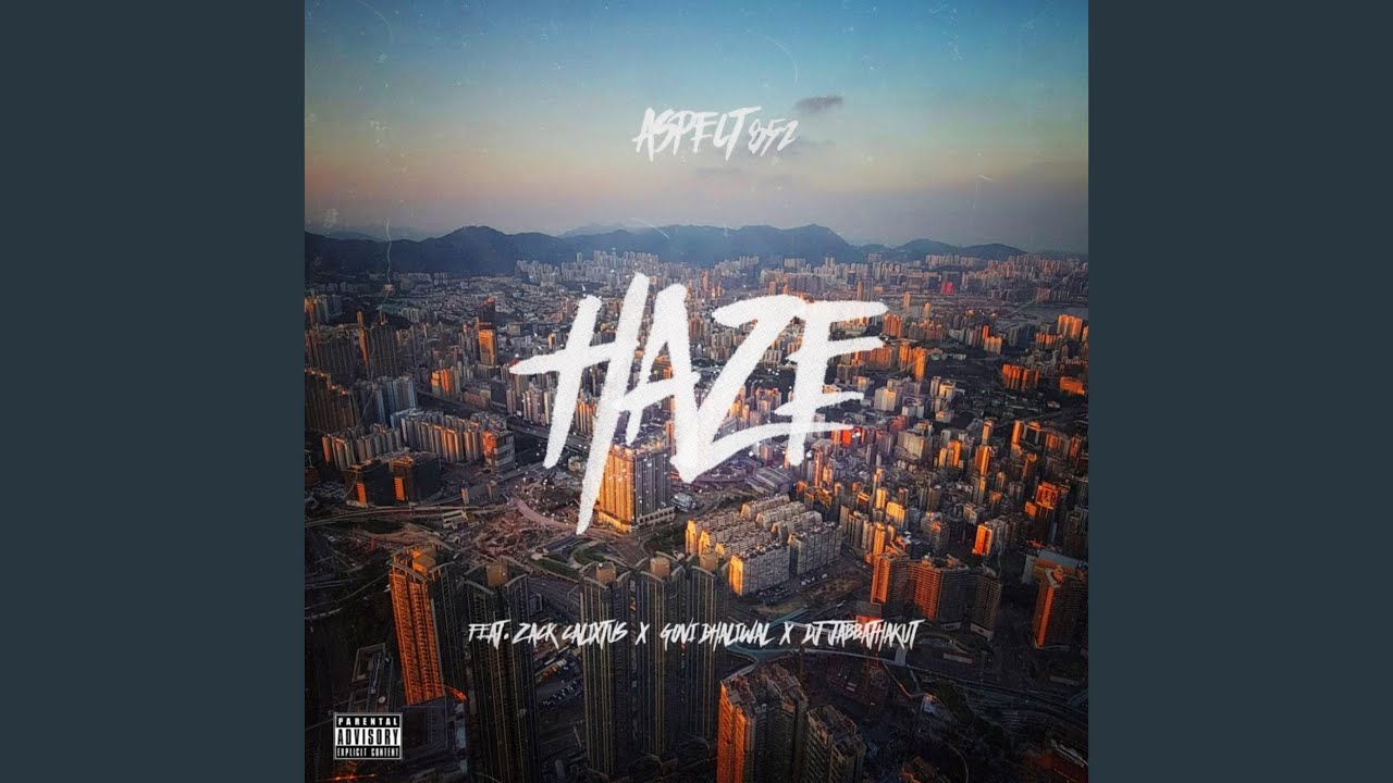 Haze (feat. Zack Calixtus, Govi Dhaliwal & DJ Jabbathakut)