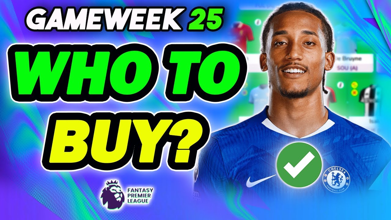 GAMEWEEK 25 BEST PLAYERS TO BUY✅ | Fantasy Premier League 2025/26 Tips