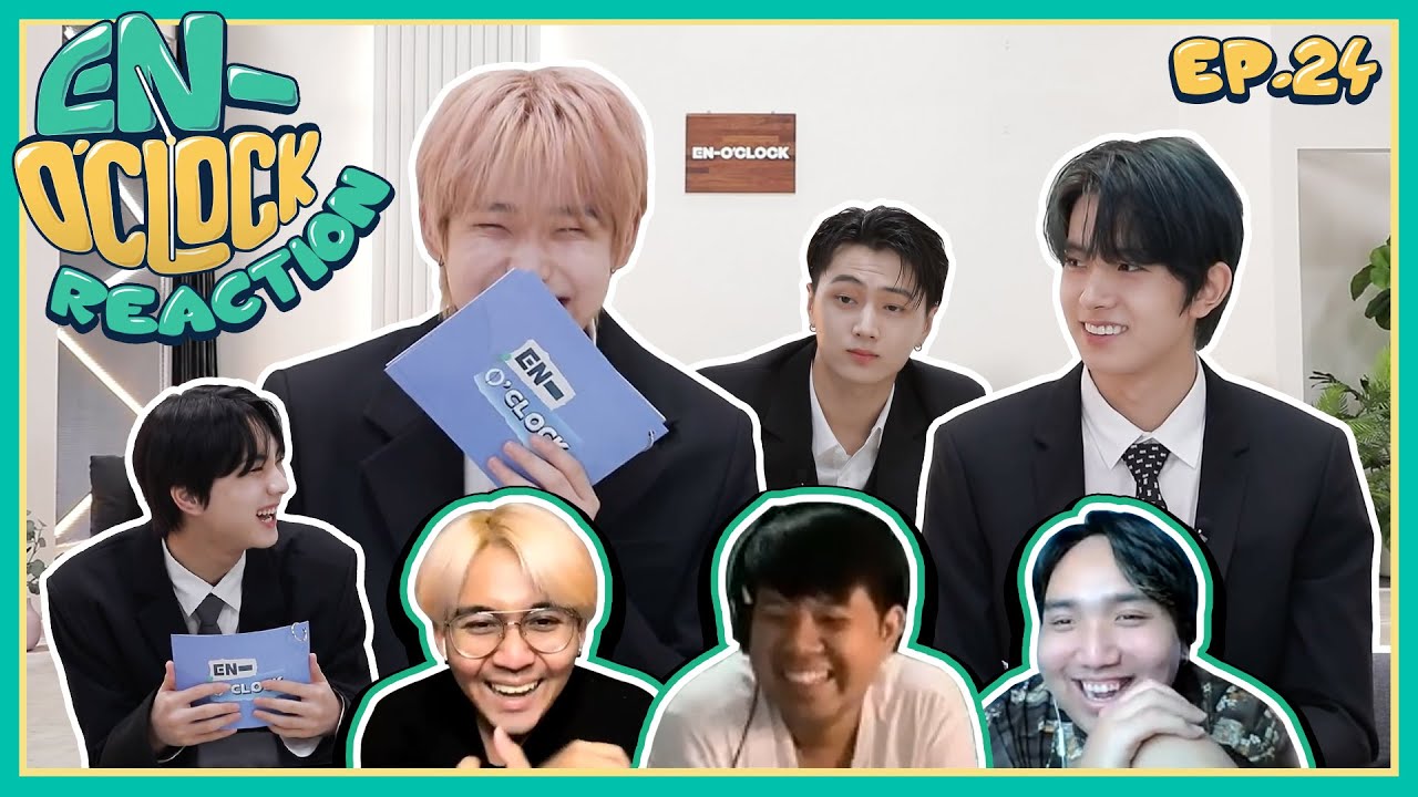 [REACTION] ENHYPEN : 'EN-O'CLOCK' EP.24 | SPOP SPACE | โต้วาทีครั้งนี้มีแต่ความฮา