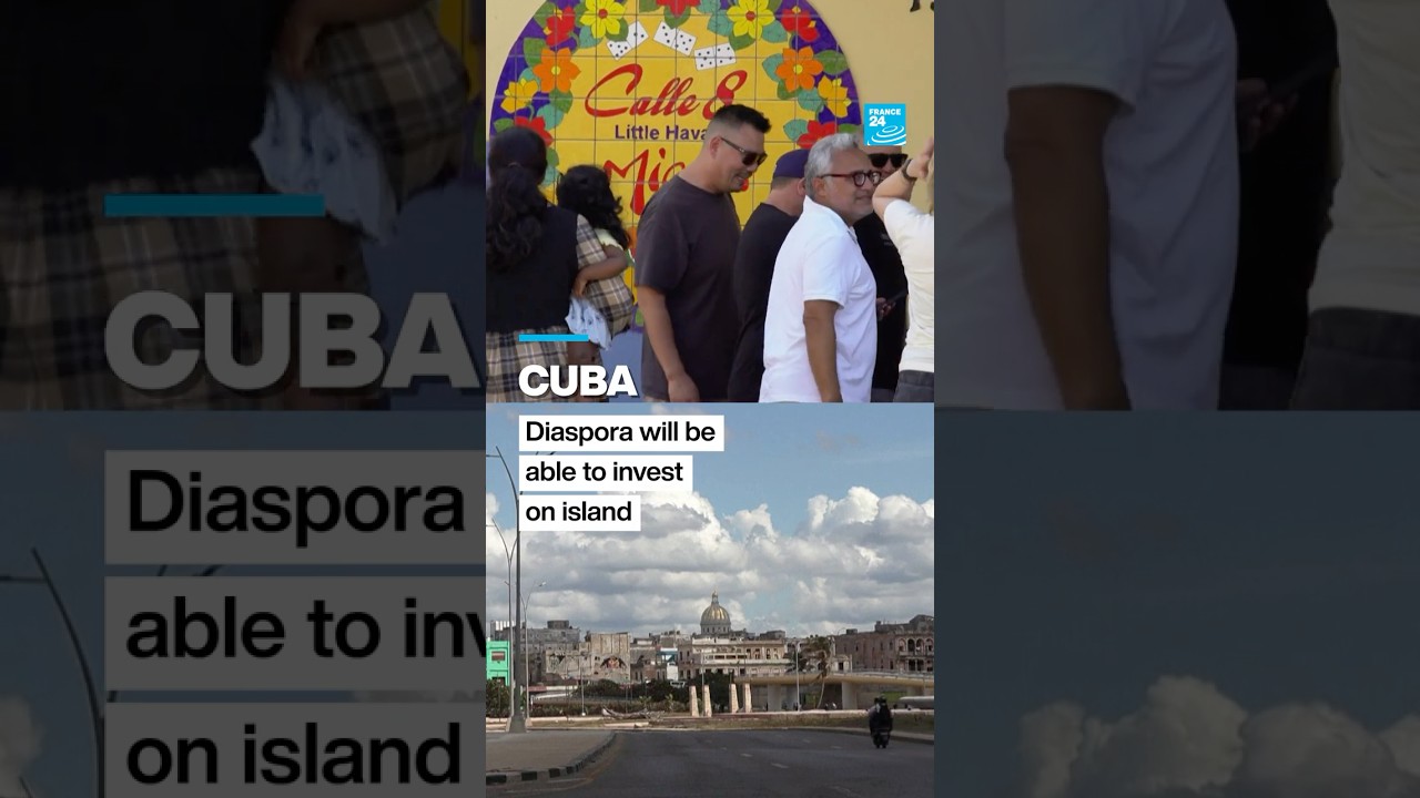 Cubans abroad will be able to invest, own businesses on island &bull; FRANCE 24 English