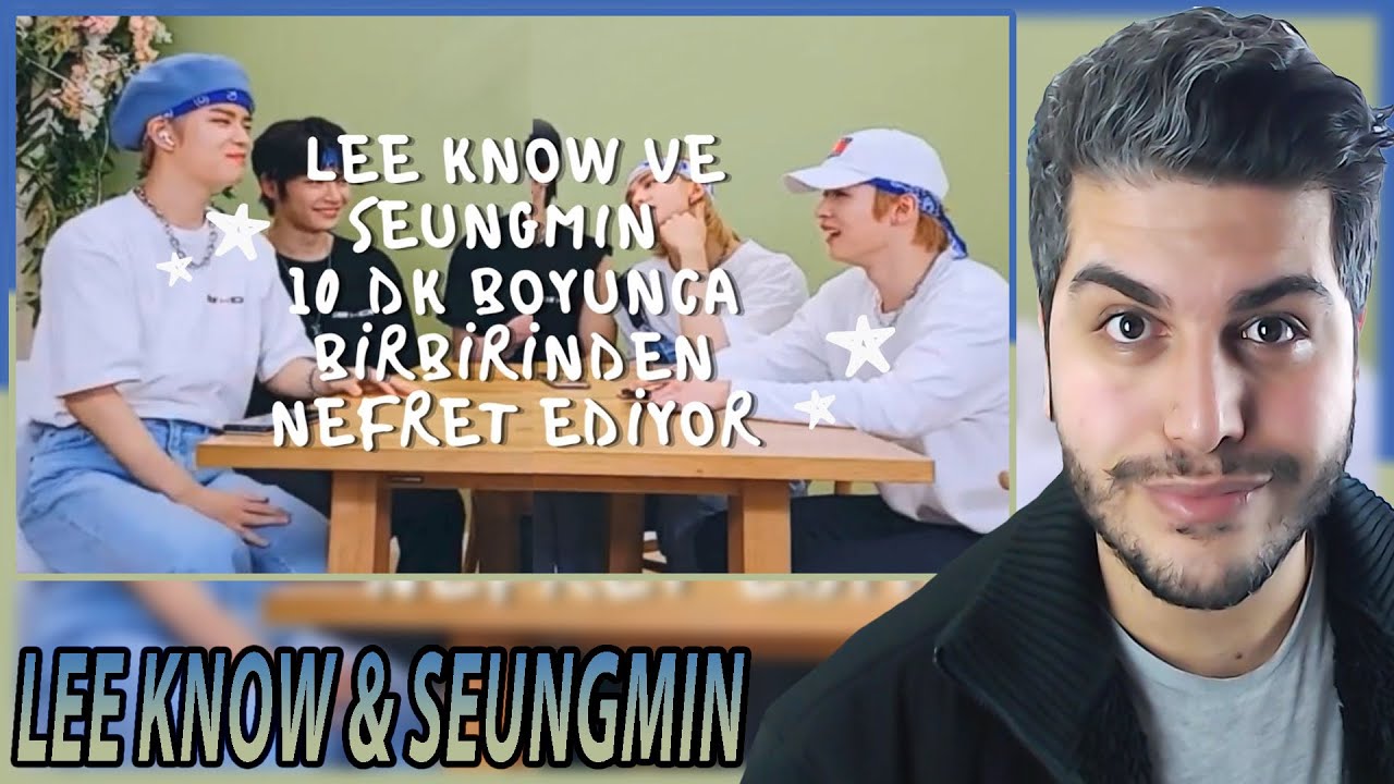 Lee Know & Seungmin 10 dakika boyunca birbirlerinden nefret ediyor REACTION | KPOP TEPKİ