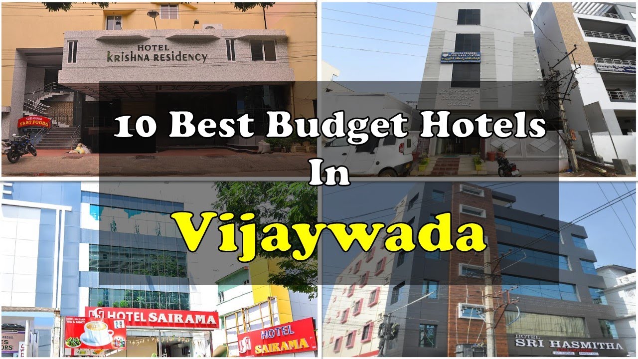10 Best Budget Hotels In Vijayawada Near Railway Station | Phone Number | विजयवाड़ा में सस्ते होटल
