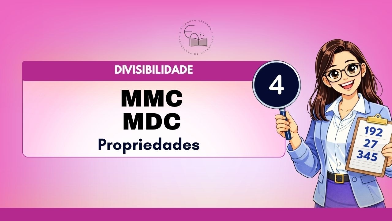 MMC e MDC - Propriedades