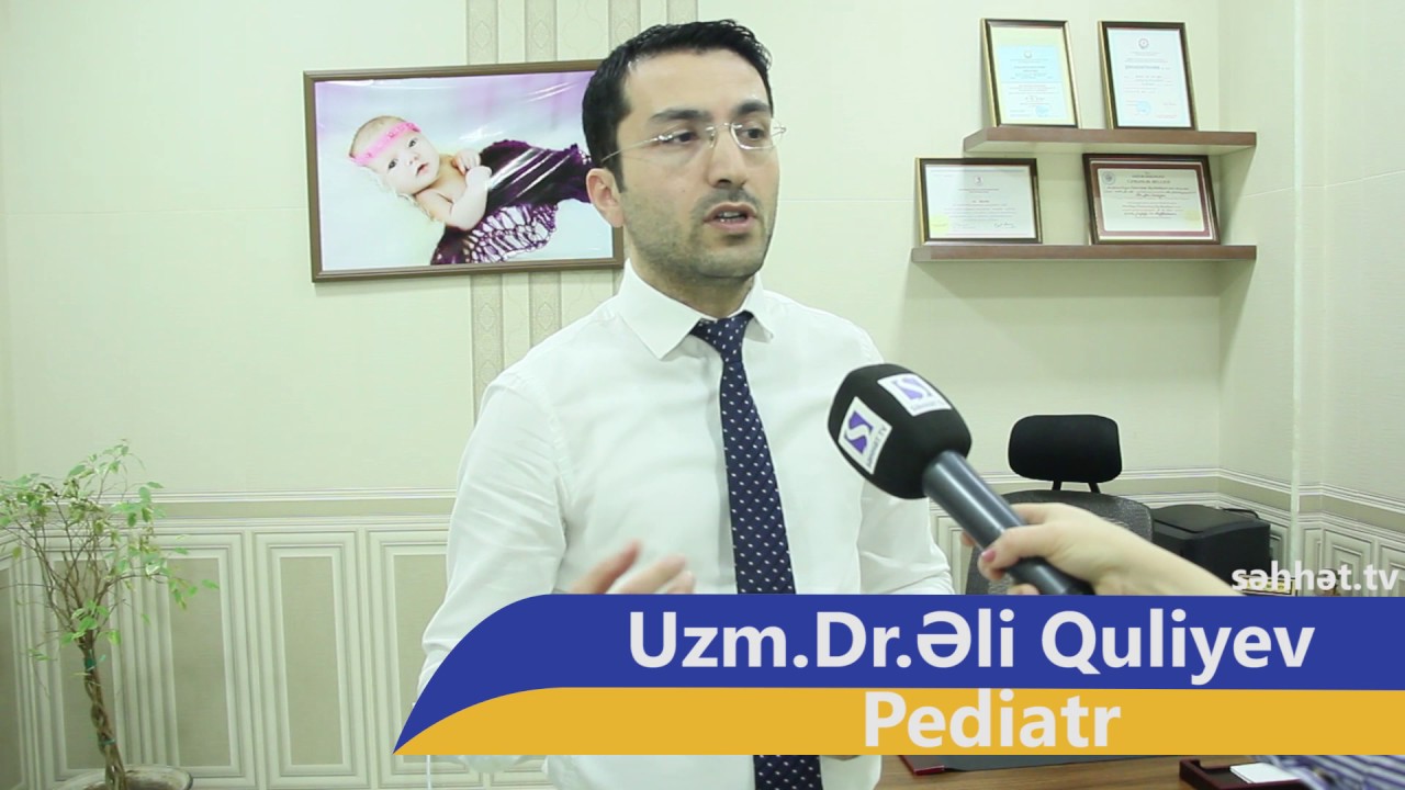 Pediatr Uzm.Dr.Əli Quliyev //Uşaqlarda qurd xəstəliyin müalicəsi varmı?