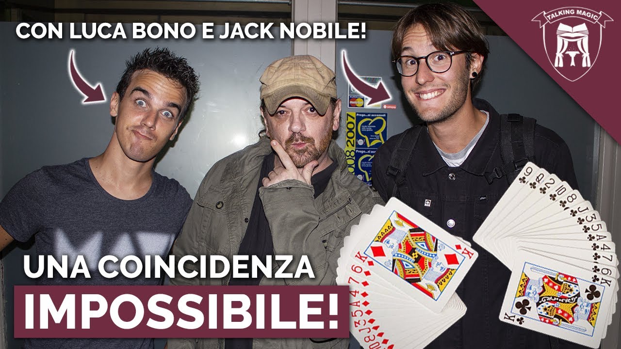 UNA COINCIDENZA IMPOSSIBILE! CON JACK NOBILE E LUCA BONO!