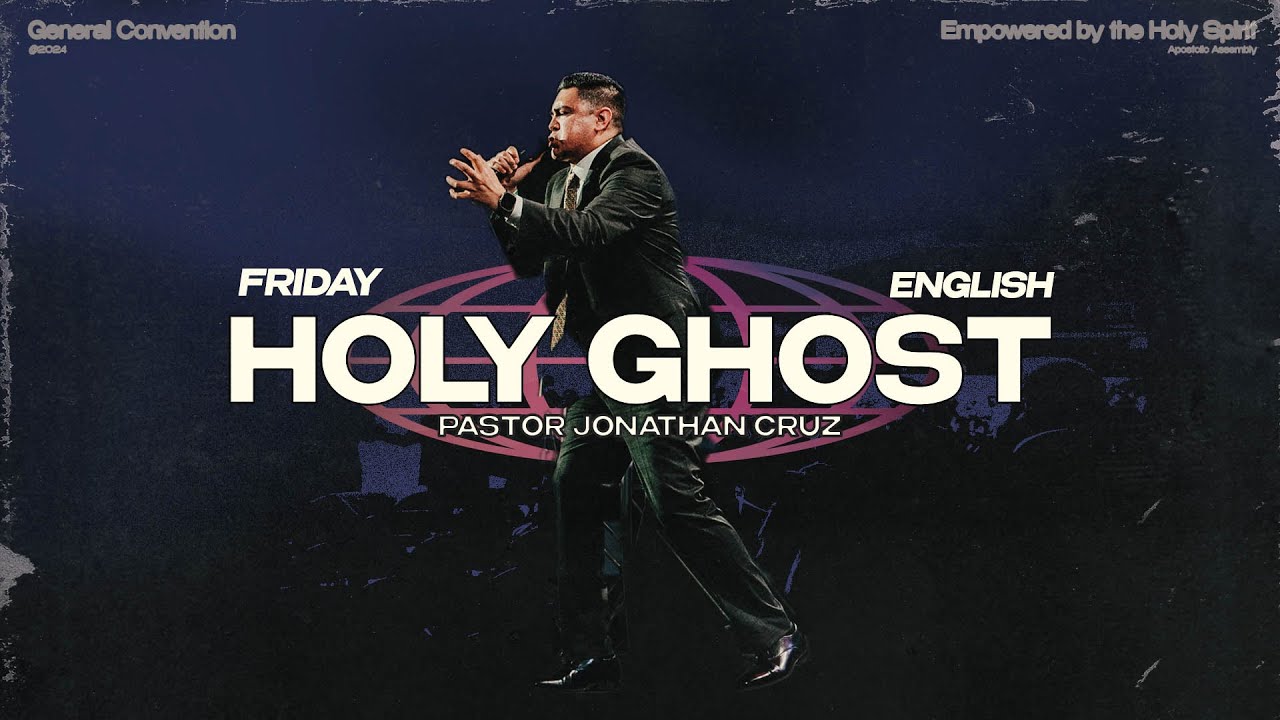 General Convention - English Service -“Holy Ghost”