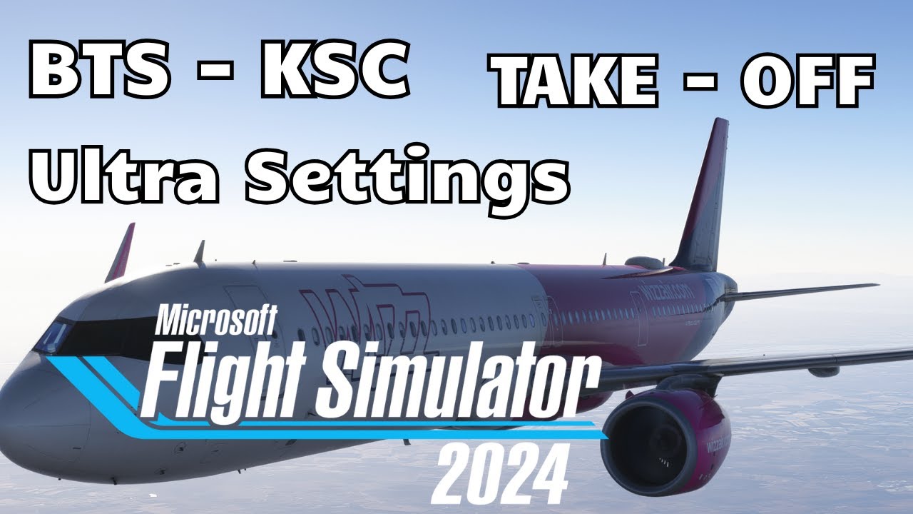 Flight Simulator 2024: Airbus A321 NEO | Bratislava - Kosice | Ultra Settings | Take - off