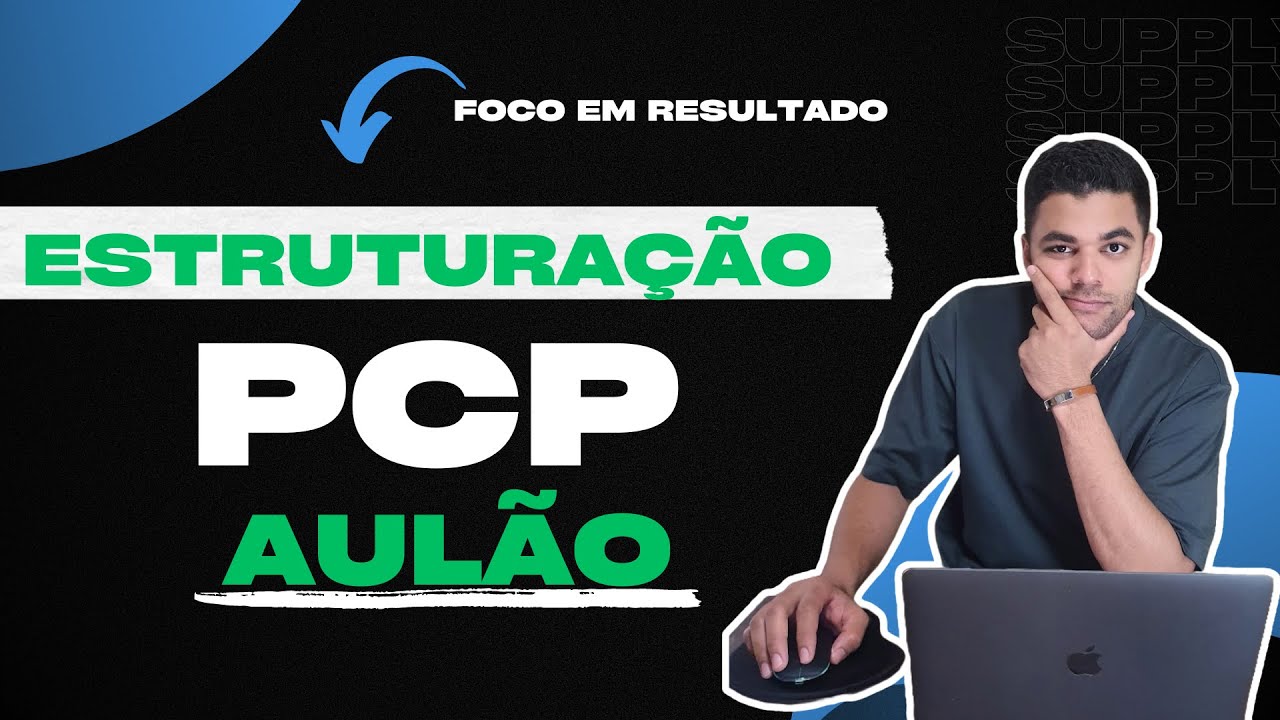 ESTRUTURAÇÃO DO PPCP | planejamento e controle da produção