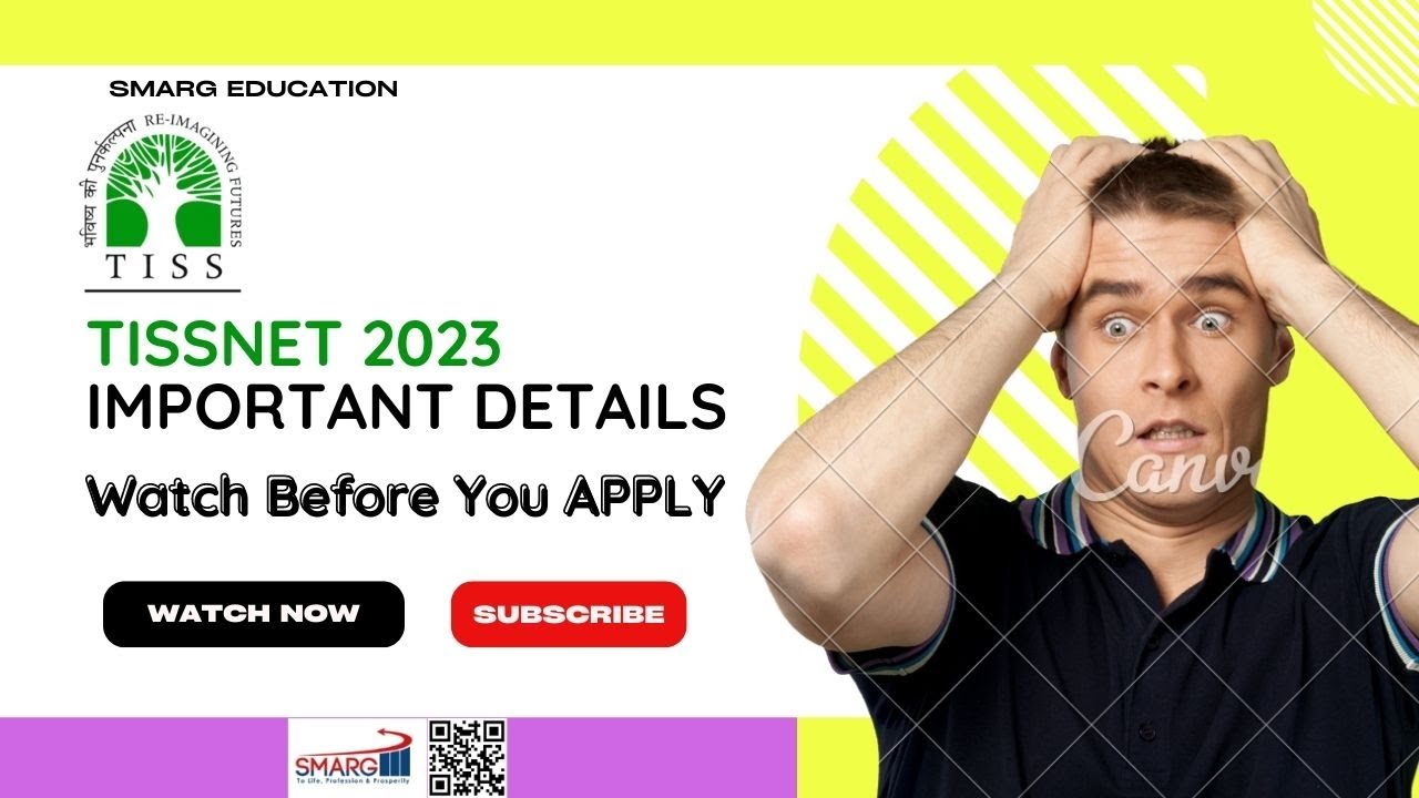 TISSNET-2023 Crucial Details, Exercise your choices before you apply