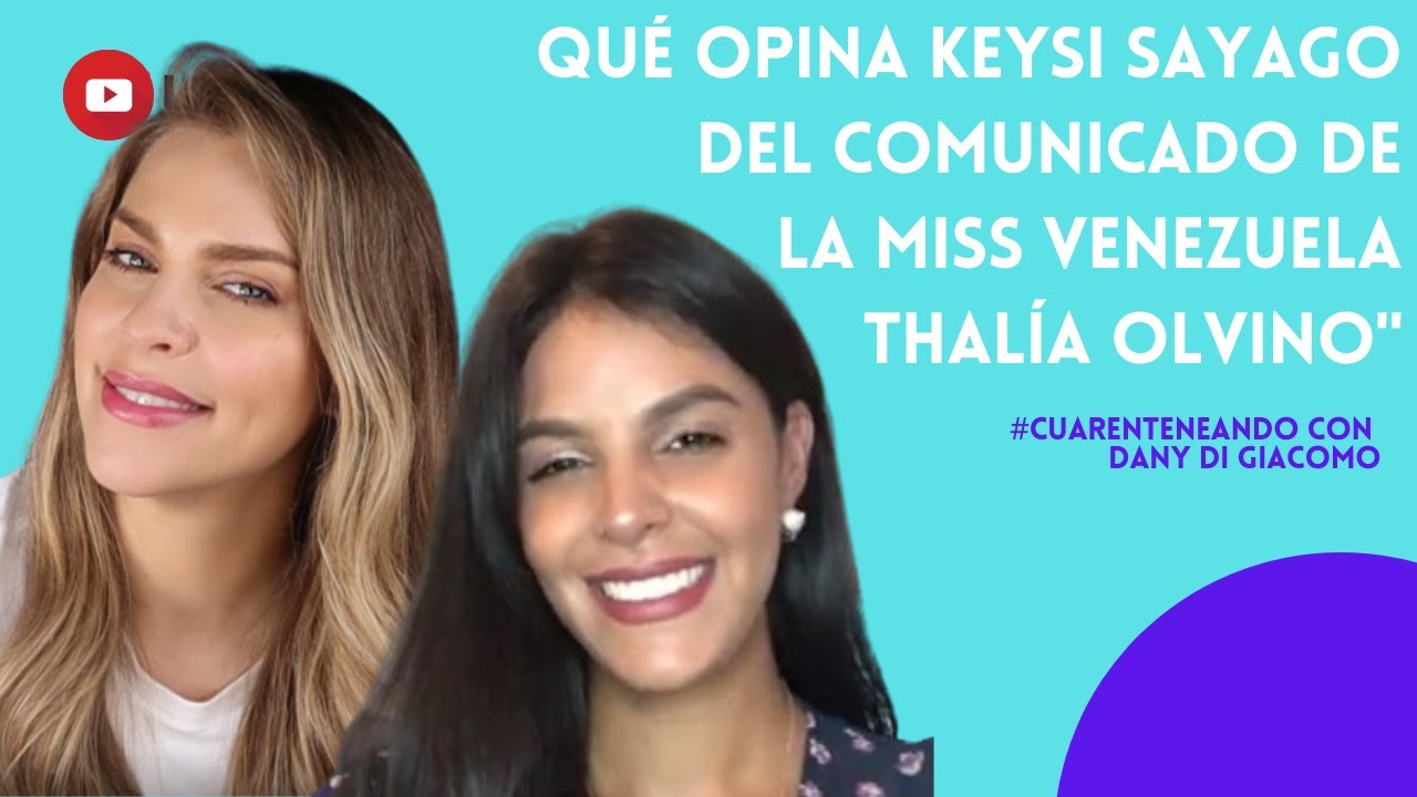 KEYSI SAYAGO Y LO QUE OPINA DE LAS DECLARACIONES DE THALÍA OLVINO #DanyLives con Daniela Di Giacomo