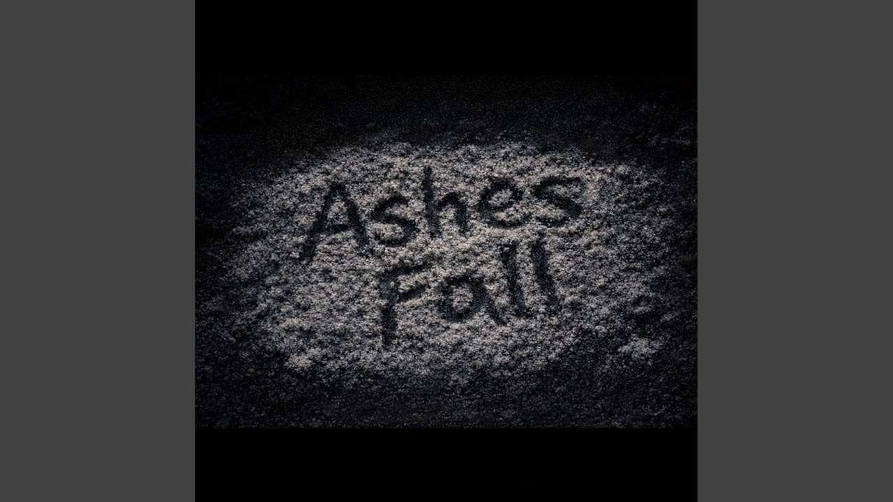 Ashes Fall