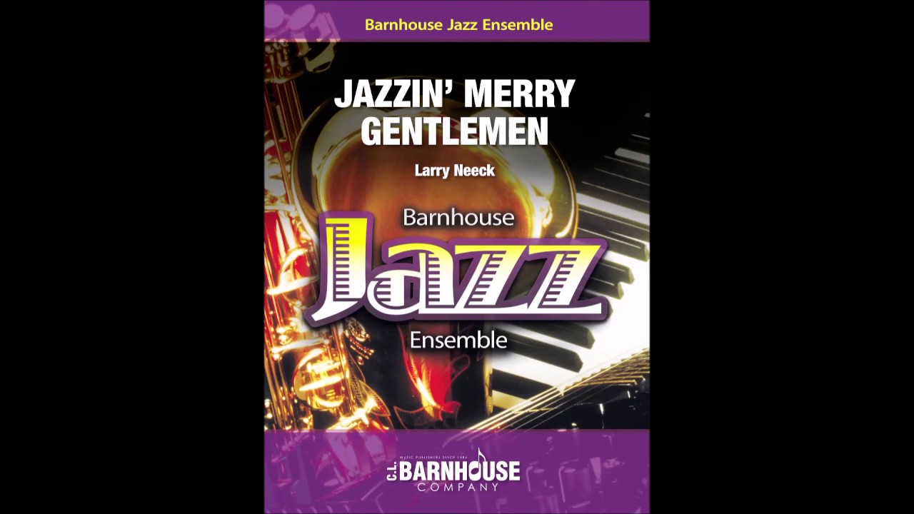 Jazzin' Merry Gentlemen by Larry Neeck