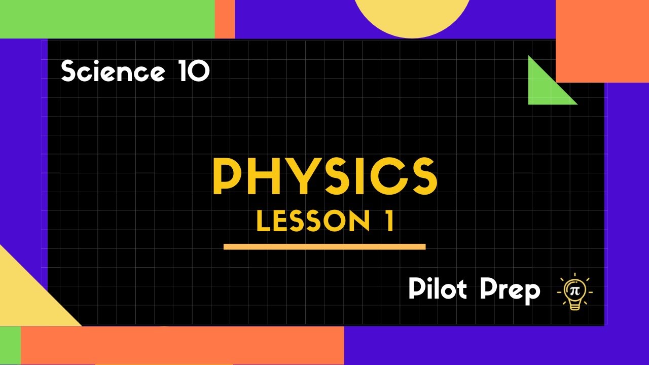 Physics: Unit Conversions, Sig Digs, and Kinematics - Science 10 Alberta