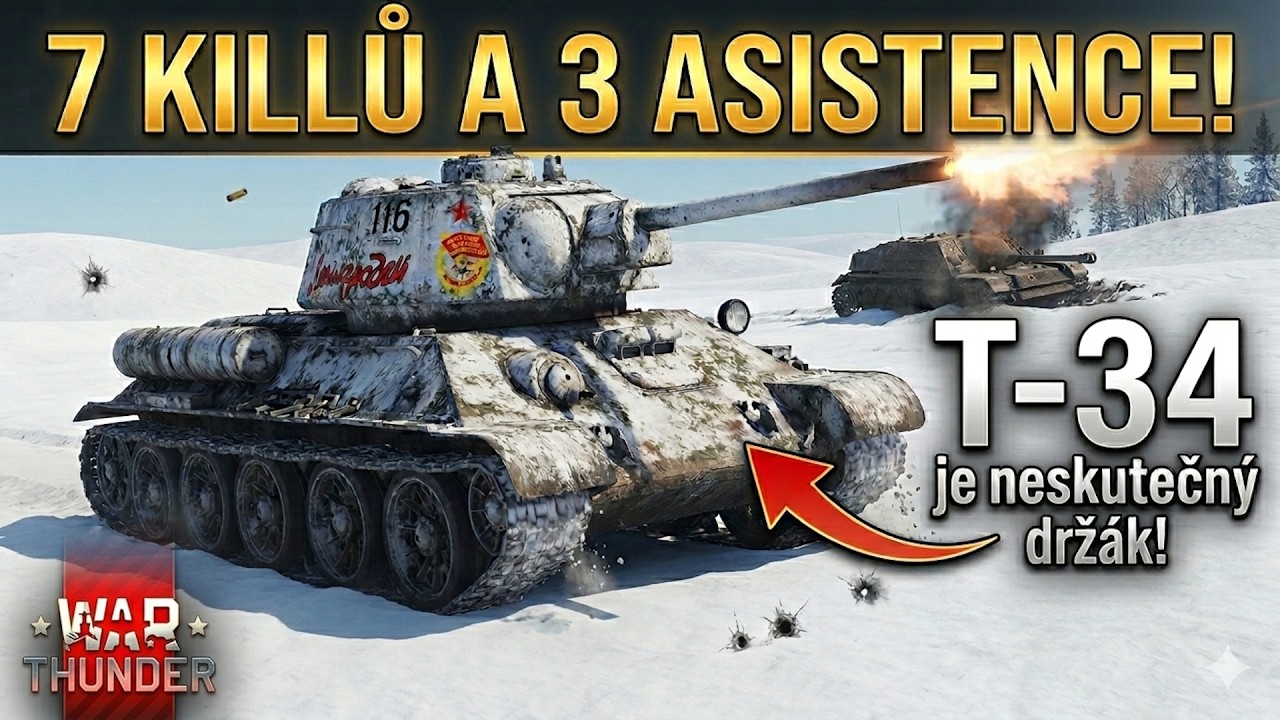 7 KILLŮ A 3 ASISTENCE! T-34 je neskutečný držák! | War Thunder