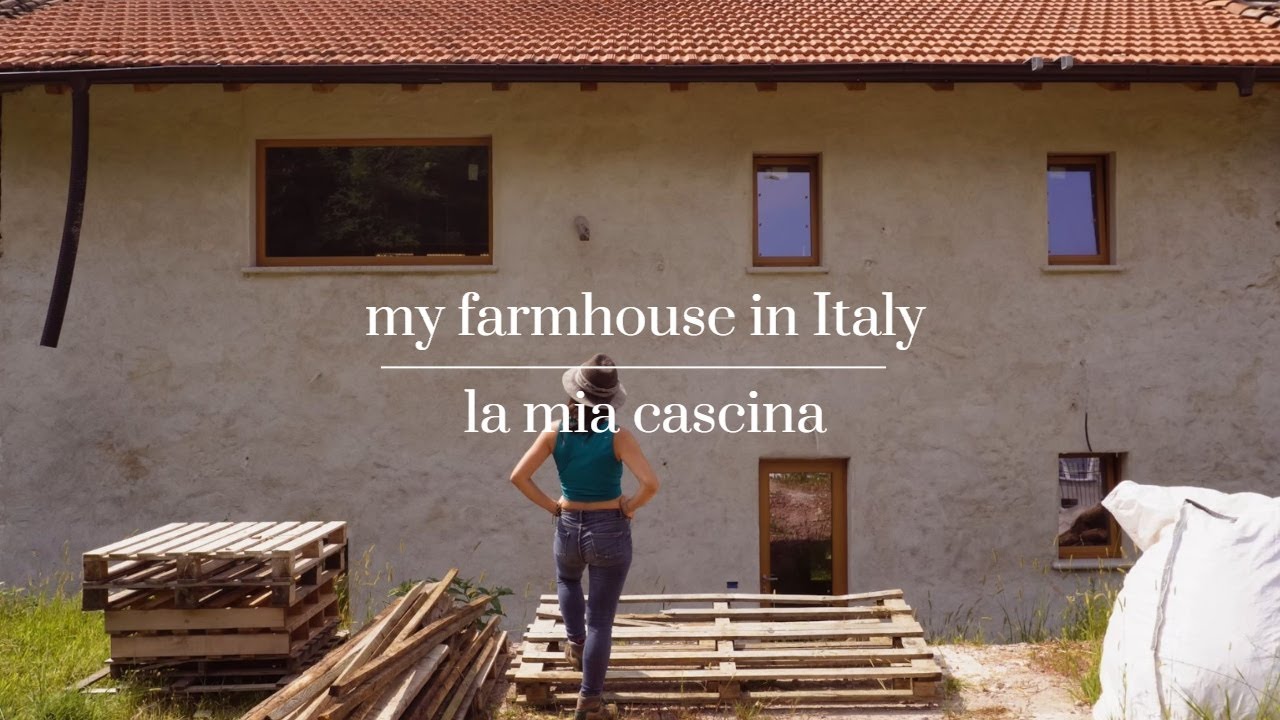 #1 My dream, a farmhouse in Italy and my biggest nightmare