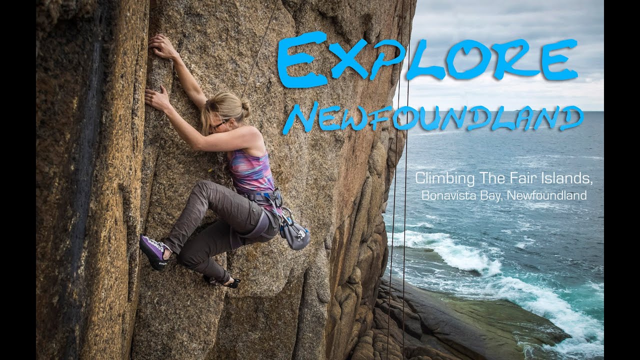Explore Newfoundland - Climbing The Fair Islands