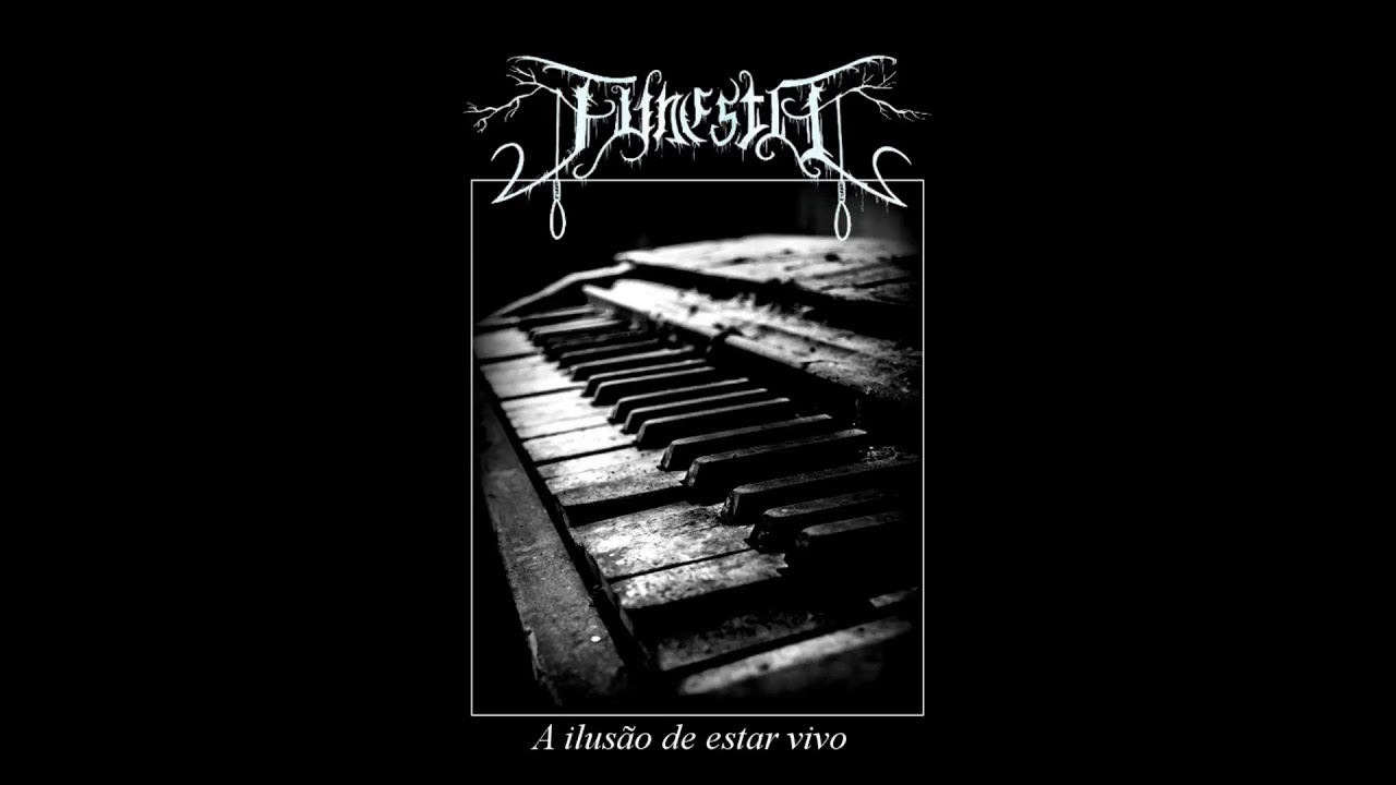 Funesto - A ilus&atilde;o de estar vivo ( DSBM )