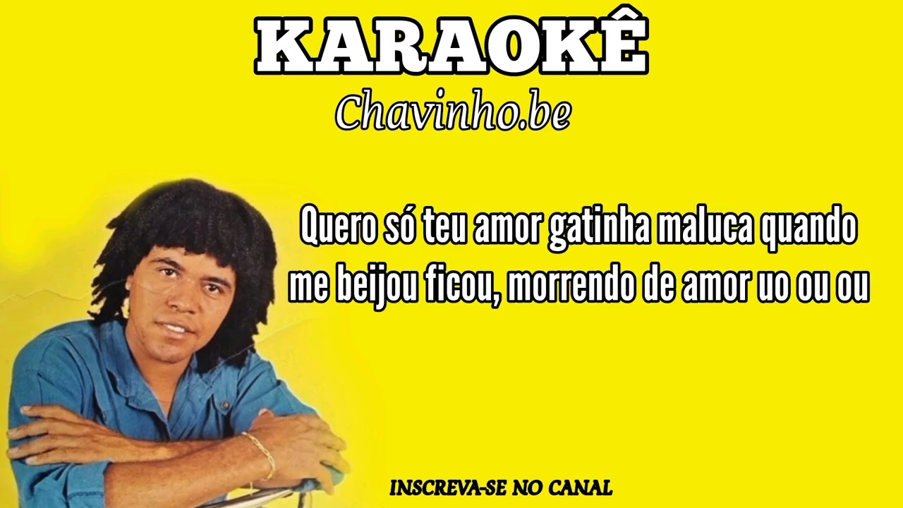 CARLITO GOMES - GATINHA MALUCA - KARAOKÊ