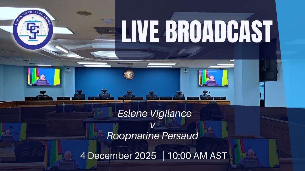 Hearing of the Appeal - GYCV2025/002 Eslene Vigilance v Roopnarine Persaud