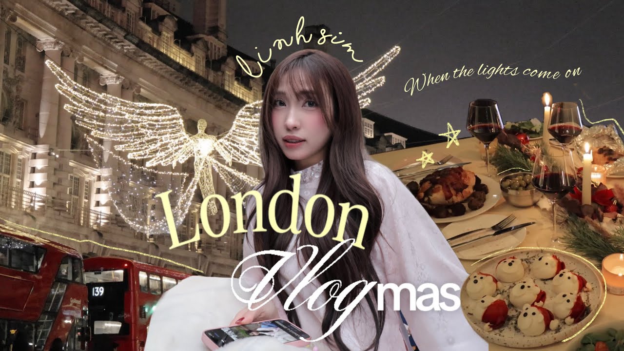 Vlogmas ⋆❅*𖢔𐂂꙳ Những ngày cuối năm ở London 🇬🇧| Linh Sim