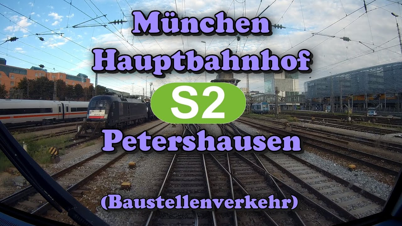 [Führerstandsmitfahrt 2019] S-Bahn München * S2 Hauptbahnhof - Petershausen (Baustellenverkehr)