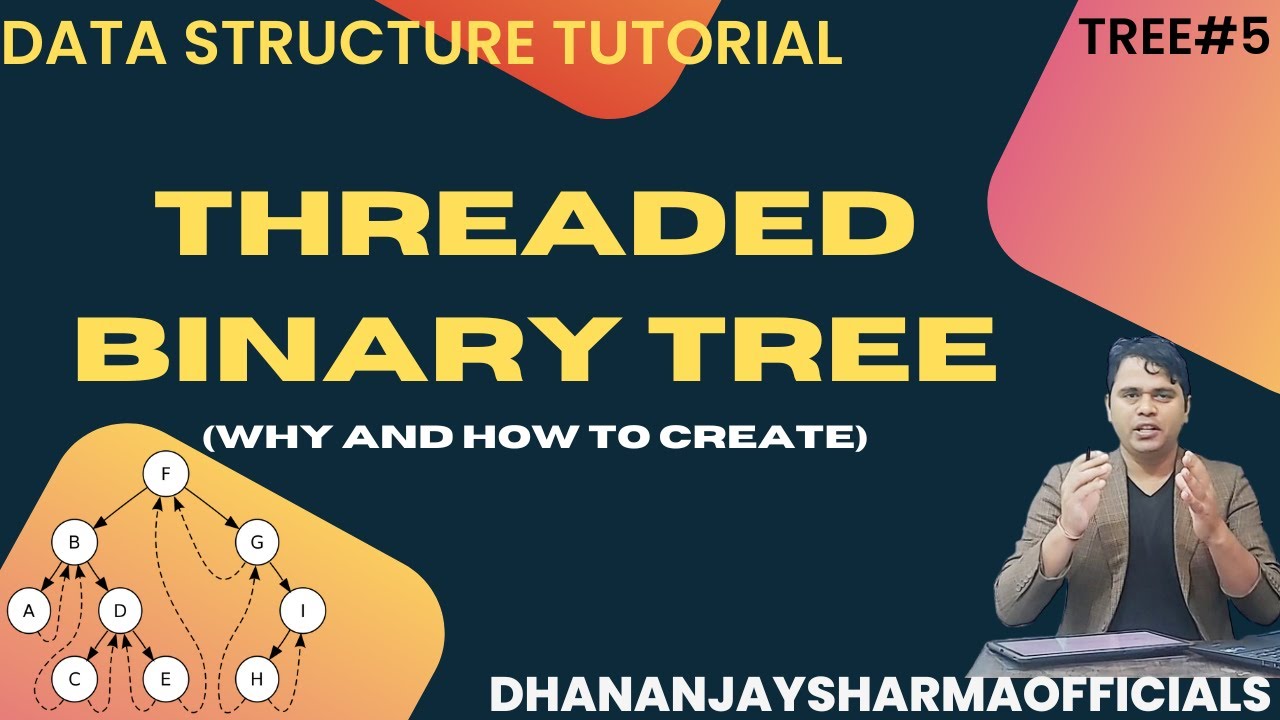 Tree#8 | Threaded Binary Tree in Data Structure | Data Structure Tutorial in Hindi